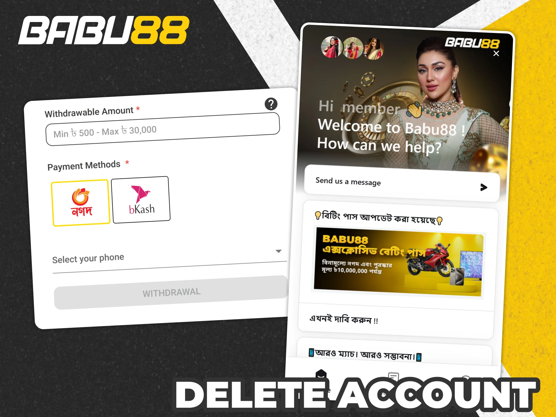 Delete Babu88 account in few steps if needed.