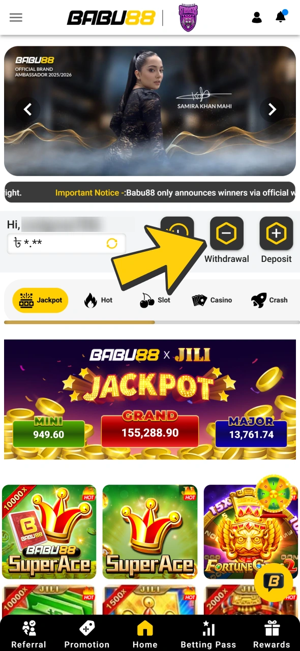 Visit withdrawal page after verification to get your winnings out of Babu88 account.