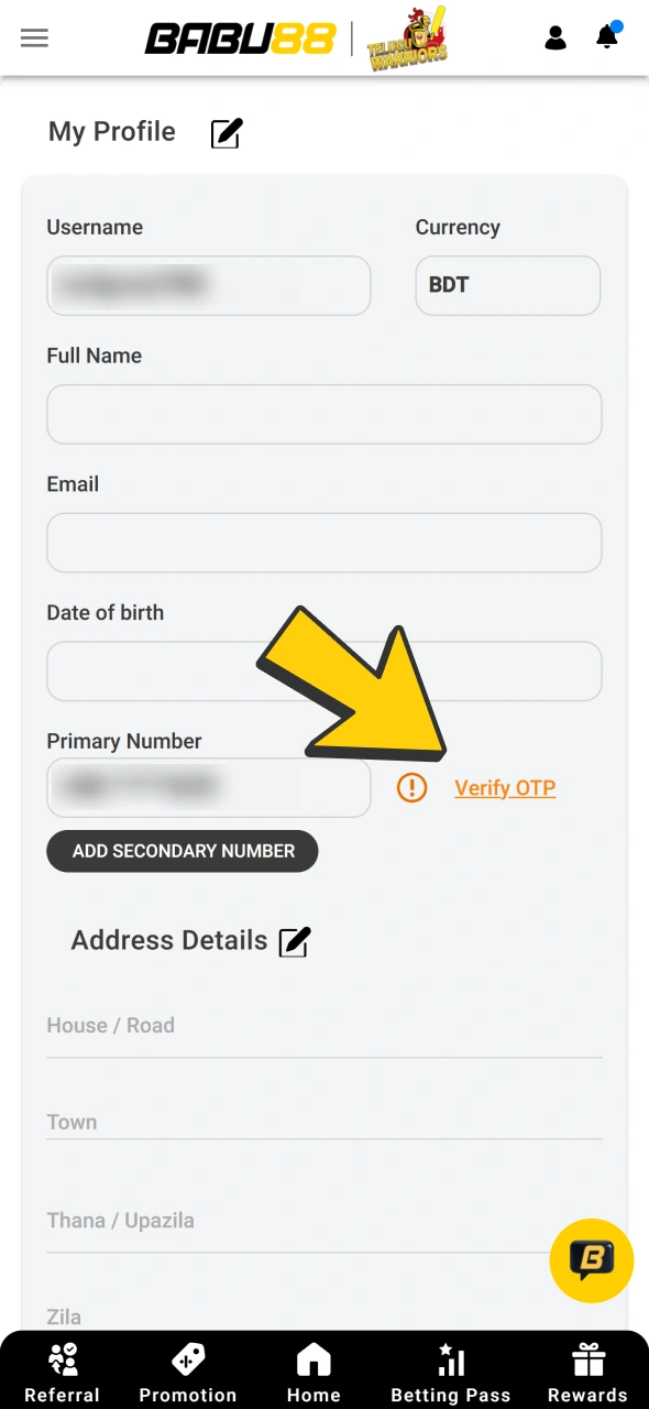 Verify your mobile number or email account at your Babu88 profile.