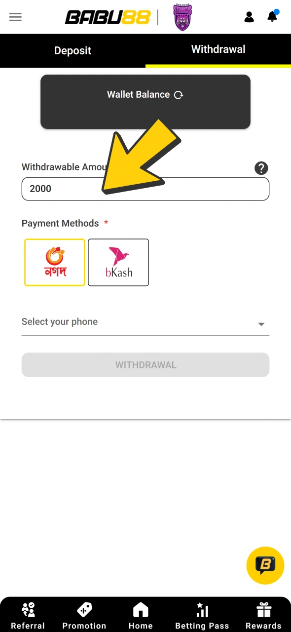 Enter the number of funds you wanna get out from your Babu88 account.