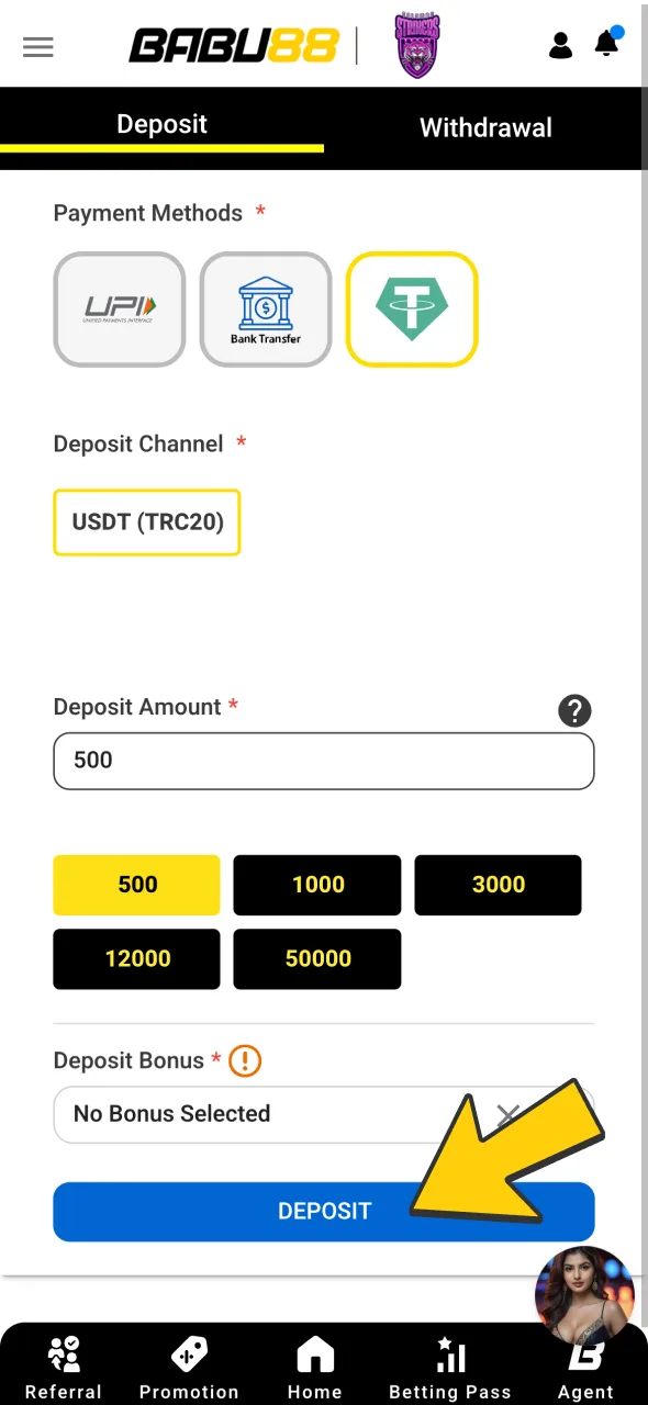 Make your first deposit using bKash, Nagad, Rocket, or other local payment methods.